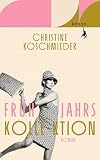 Fr&uuml;hjahrskollektion: Roman (German Edition)