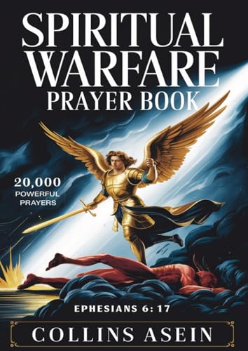 Spiritual Warfare Prayer Book by Collins Asein