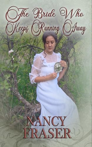 The Bride Who Keeps Running Away (By: Nancy Fraser) cover
