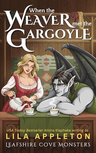 When the Weaver Met the Gargoyle (With: Lila Appleton) cover