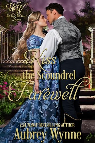 Kiss the Scoundrel Farewell (By: Aubrey Wynne) cover