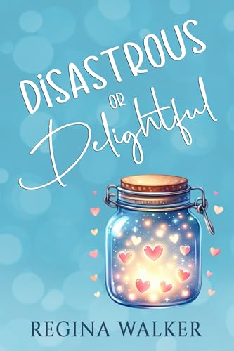 Disastrous or Delightful book cover
