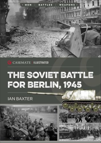 The Soviet Battle for Berlin, 1945 book cover