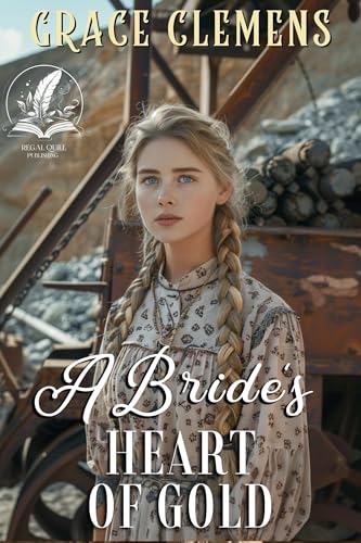 A Bride's Heart of Gold (By: Grace Clemens) cover