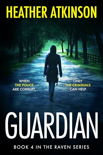 Guardian: When the police are corrupt, only the criminals can help book cover