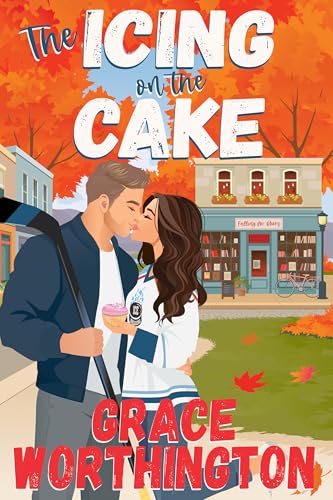 The Icing on the Cake (By: Grace Worthington) cover