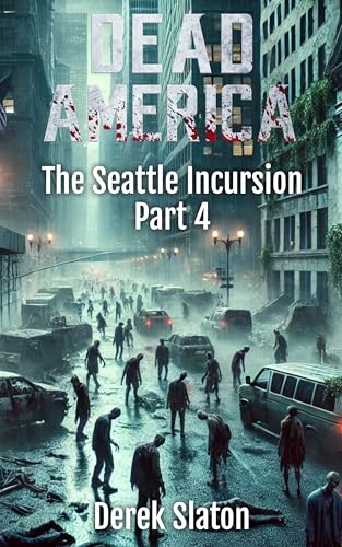 The Seattle Incursion Part 4 book cover