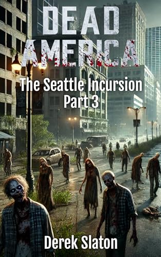 The Seattle Incursion Part 3 book cover