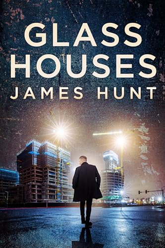 Glass Houses (By: James Hunt) cover