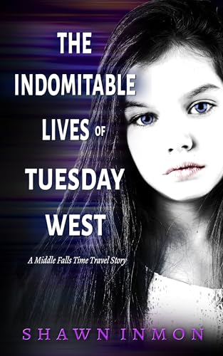 The Indomitable Lives of Tuesday West book cover