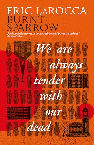 We Are Always Tender with Our Dead book cover