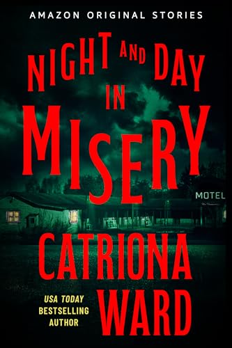 Night and Day in Misery (By: Catriona Ward) cover