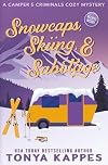 Snowcaps, Skiing, & Sabotage