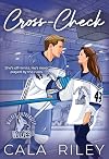 Cross-Check: A Slow Burn Reformed Playboy Hockey Romance (Walker University Book 2)