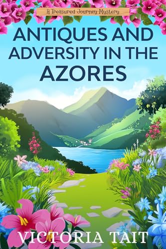 Antiques and Adversity in the Azores book cover