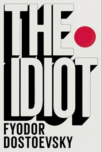 The Idiot: A New Translation