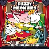 Fuzzy Meowvies: Cozy and Cute Coloring Book for Adults and Teens with Cinema-Inspired Cat Friends, Bold Simple Easy Animal Designs for Stress Relief Relaxation Books (Books Gifts for Girls)
