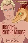 The Dragons of Rancho Mirage