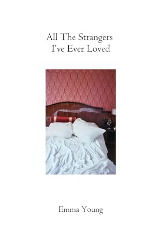 All The Strangers I've Ever Loved book cover