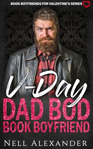 V-Day Dad Bod Book Boyfriend (By: Nell Alexander) cover