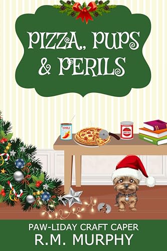 Pizza, Pups & Perils (By: R.M. Murphy) cover