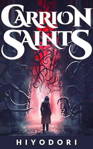 Cover of Carrion Saints: A Sapphic Fantasy Romance by Hiyodori