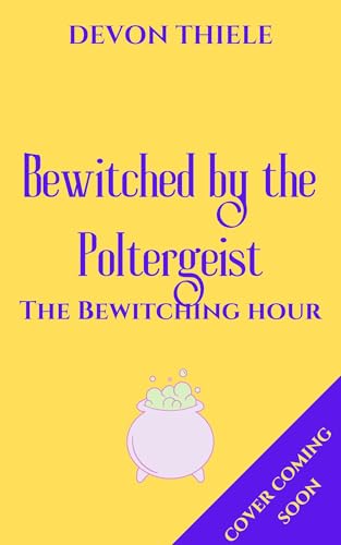 Bewitched by the Poltergeist book cover
