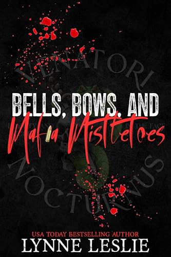 Bells, Bows, and Mafia Mistletoes (By: Lynne Leslie) cover