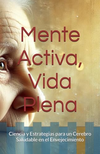 Portada de Mente Activa, Vida Plena, edición en español