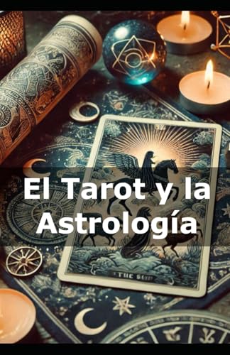 El Tarot y la Astrología