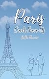 Paris Can’t Save Us