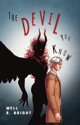 Cover of The Devil You Know: A Dark Urban Fantasy with a dash of M/M Monster Romance by Mell R. Bright