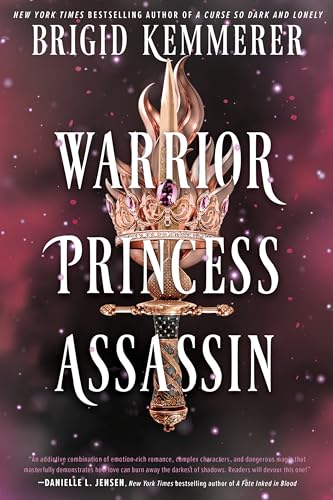 Warrior Princess Assassin: A Fiery Tale of Love, Betrayal, and Survival: A Princess, a Warrior King, and an Assassin Caught in a Web of Magic and Deception (Braided Fate Book 1)
