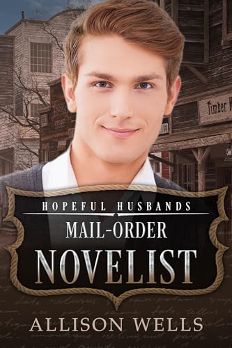 Mail-Order Novelist (By: Allison Wells) cover