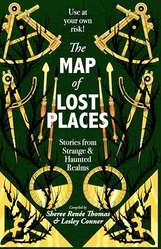 The Map of Lost Places: Stories From Strange and Haunted Realms book cover