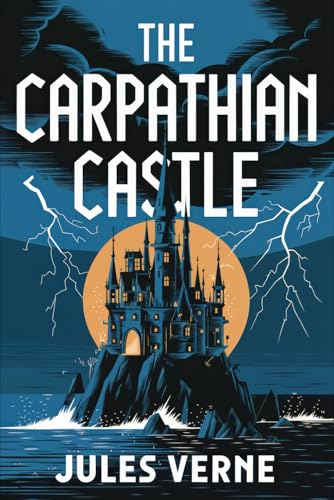 The Carpathian Castle: A New Translation