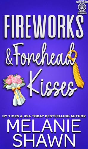 Fireworks & Forehead Kisses book cover