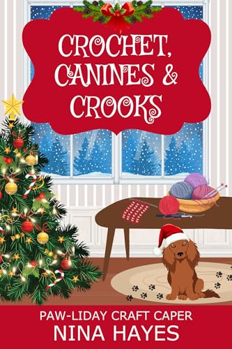 Crochet, Canines & Crooks (By: Nina Hayes) cover