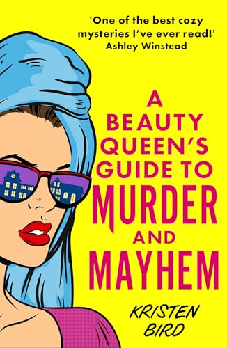 A Beauty Queen's Guide to Murder and Mayhem cover