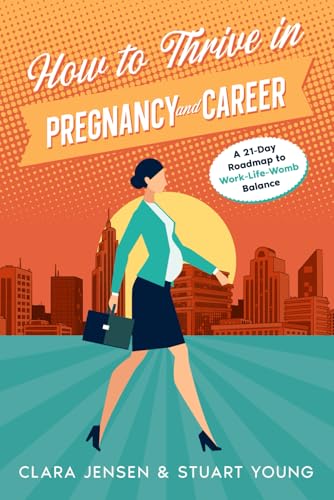 How to Thrive in Pregnancy and Career cover