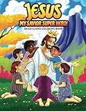 Jesus: My Savior Super Hero!: Read-Along Gospel Coloring Book