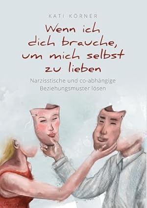 Narzissten und ihre Abhängigkeiten Joachim Bauer