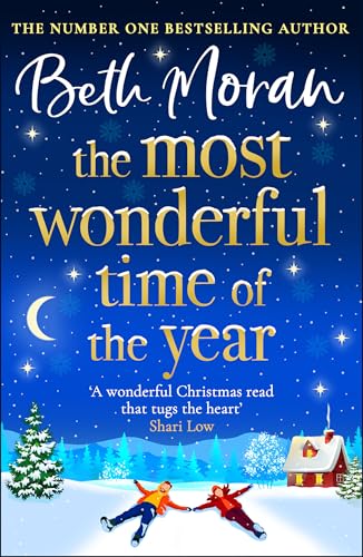 The Most Wonderful Time of the Year: BRAND NEW festive, uplifting read packed with heart from Beth Moran