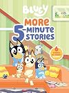 Bluey: More 5-Minute Stories: 6 Stories in 1 Book? Hooray!