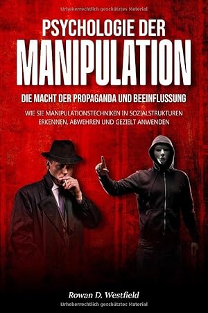 Gaslighting: Die Psychologie der Manipulation und der seelischen Gewalt Joachim Bauer