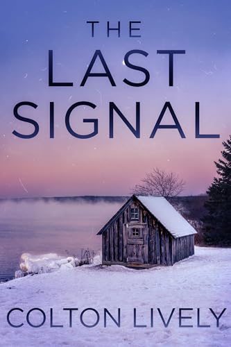 The Last Signal (By: Colton Lively) cover