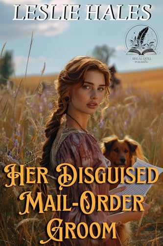 Her Disguised Mail-Order Groom (By: Leslie Hales) cover