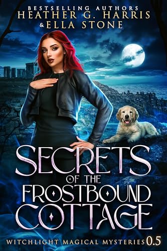 Secrets of the Frostbound Cottage (With: Ella Stone) cover