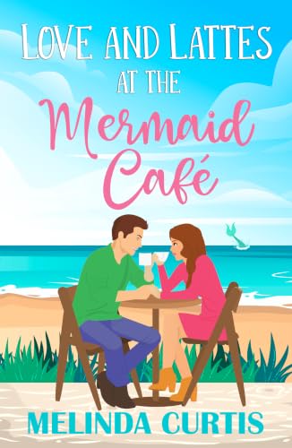 Love & Lattes at The Mermaid Cafe book cover