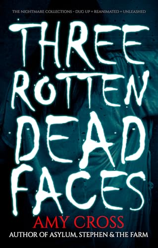 Three Rotten Dead Faces book cover